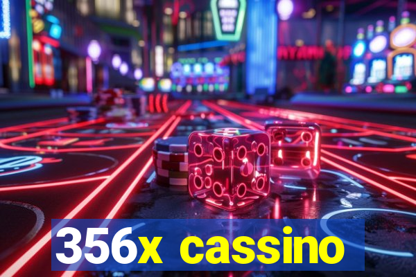 356x cassino